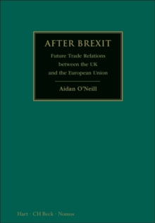 Image for After Brexit: Future Trade Relations Between the UK and the European Union