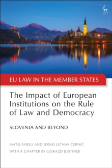 Image for The Impact of European Institutions on the Rule of Law and Democracy