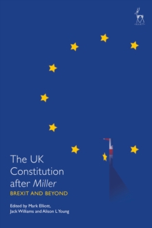 Image for The UK constitution after Miller: Brexit and beyond