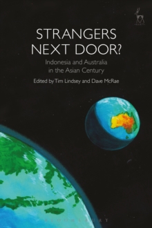 Image for Strangers next door?: Indonesia and Australia in the Asian century