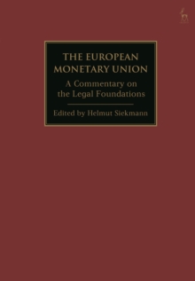 The European Monetary Union: A Commentary on the Legal Foundations