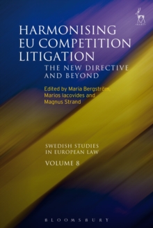 Harmonising EU Competition Litigation: The New Directive and Beyond