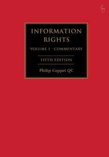 Image for Information rights : a practitioner's guide to data protection, freedom of information and other information rights
