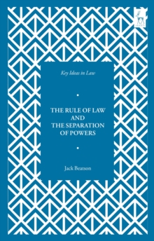 Image for Key Ideas in Law: The Rule of Law and the Separation of Powers