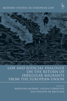 Image for Law and Judicial Dialogue on the Return of Irregular Migrants from the European Union