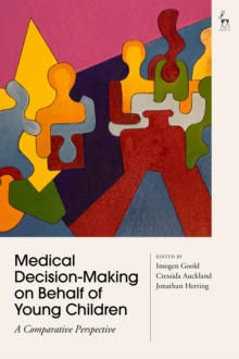 Image for Medical decision-making on behalf of young children  : a comparative perspective