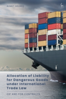 Image for Allocation of Liability for Dangerous Goods under International Trade Law