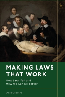 Image for Making laws that work  : how laws fail and how we can do better