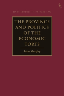 Image for The Province and Politics of the Economic Torts