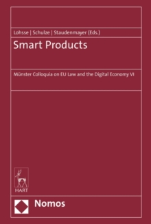 Smart Products: Munster Colloquia on EU Law and the Digital Economy VI