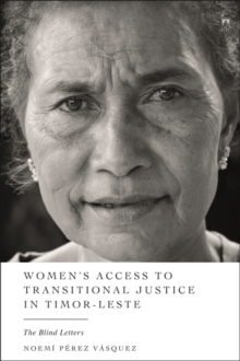 Women’s Access to Transitional Justice in Timor-Leste: The Blind Letters