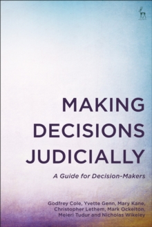 Image for Making decisions judicially  : a guide for decision-makers