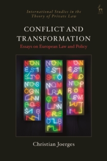 Image for Conflict and transformation  : essays on European law and policy