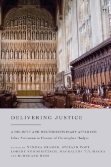 Image for Delivering justice  : a holistic and multidisciplinary approach