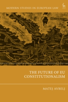 Image for The Future of EU Constitutionalism