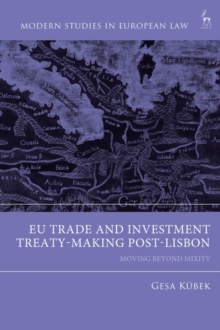 Image for EU Trade and Investment Treaty-Making Post-Lisbon