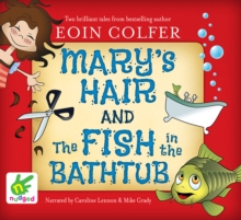 Image for Mary's Hair and The Fish in the Bathtub