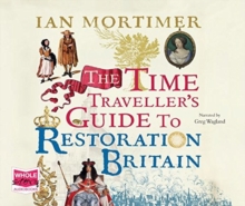 TIME TRAVELLERS GUIDE TO RESTORATION BRI