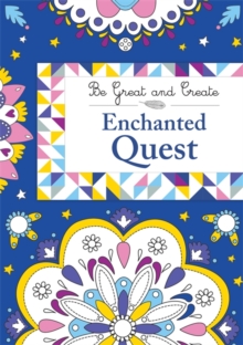 Image for Be Great and Create: Enchanted Quest