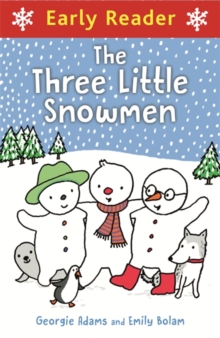 Image for Early Reader: Early Reader: Three Little Snowmen