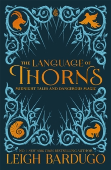 The Language of Thorns: Midnight Tales and Dangerous Magic