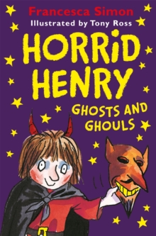 Image for Horrid Henry Ghosts and Ghouls
