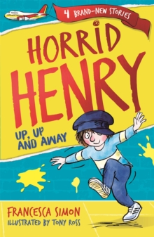 Image for Horrid Henry: Up, Up and Away