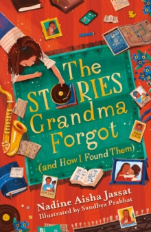 Cover for: The Stories Grandma Forgot (and How I Found Them)