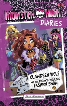 Image for Clawdeen Wolf and the freaky-fabulous fashion show