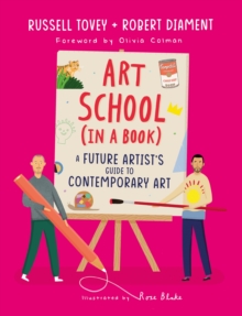 Art School (In a Book): A Future Artist's Guide to Contemporary Art - Tovey, Russell