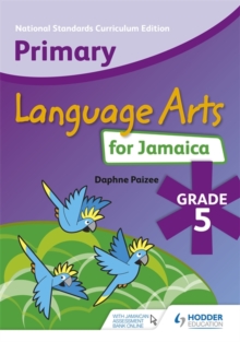 Image for Primary Language Arts for Jamaica: Grade 5 Student's Book : National Standards Curriculum Edition