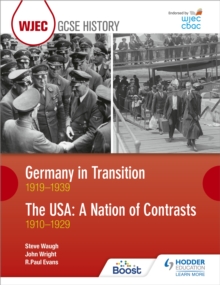 Image for WJEC GCSE History: Germany in Transition, 1919–1939 and the USA: A Nation of Contrasts, 1910–1929