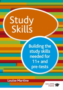 Image for Study skills 11+: building the study skills needed for 11+ and pre-tests