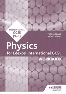 Edexcel International GCSE Physics Workbook - England, Nick