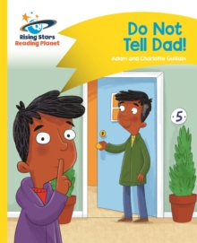Image for Reading Planet - Do Not Tell Dad - Yellow: Comet Street Kids