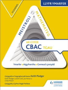 Image for Meistroli Mathemateg CBAC TGAU Llyr Ymarfer: Sylfaenol  (Mastering Mathematics for WJEC GCSE Practice Book: Foundation Welsh-language edition)