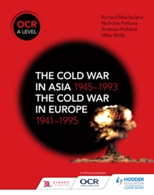 Image for OCR A Level History: The Cold War in Asia 1945-1993 and the Cold War in Europe 1941-95