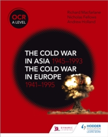 Image for The Cold War in Asia 1945-1993 and the Cold War in Europe 1941-95