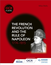 Image for OCR A Level History: The French Revolution and the rule of Napoleon 1774-1815