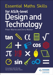 Image for Essential Maths Skills for AS/A Level Design and Technology