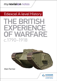 Image for My Revision Notes: Edexcel A-level History: The British Experience of Warfare, c1790-1918