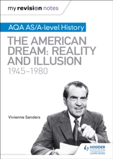 Image for My Revision Notes: AQA AS/A-level History: The American Dream: Reality and Illusion, 1945-1980