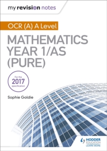 Image for My Revision Notes: OCR (A) A Level Mathematics Year 1/AS (Pure)
