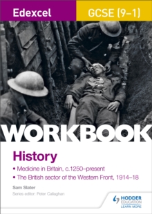 Image for Edexcel GCSE (9-1) History Workbook: Medicine in Britain, c1250–present and The British sector of the Western Front, 1914-18