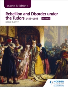 Image for Access to History: Rebellion and Disorder under the Tudors, 1485-1603 for Edexcel