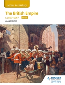 Image for Access to History The British Empire, c1857-1967 for AQA