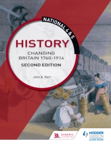 Image for National 4 & 5 History: Changing Britain 1760-1914: Second Edition