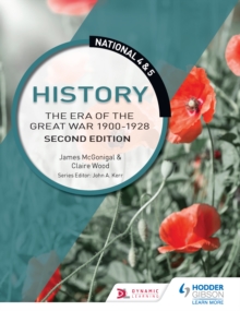 Image for National 4 & 5 History: The Era of the Great War 1900-1928: Second Edition