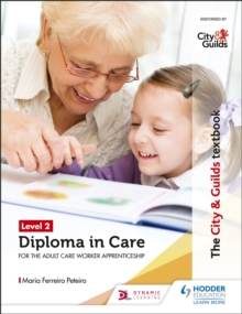 Image for The City & Guilds Textbook Level 2 Diploma in Care for the Adult Care Worker Apprenticeship