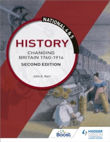 Image for National 4 & 5 History: Changing Britain 1760-1914, Second Edition